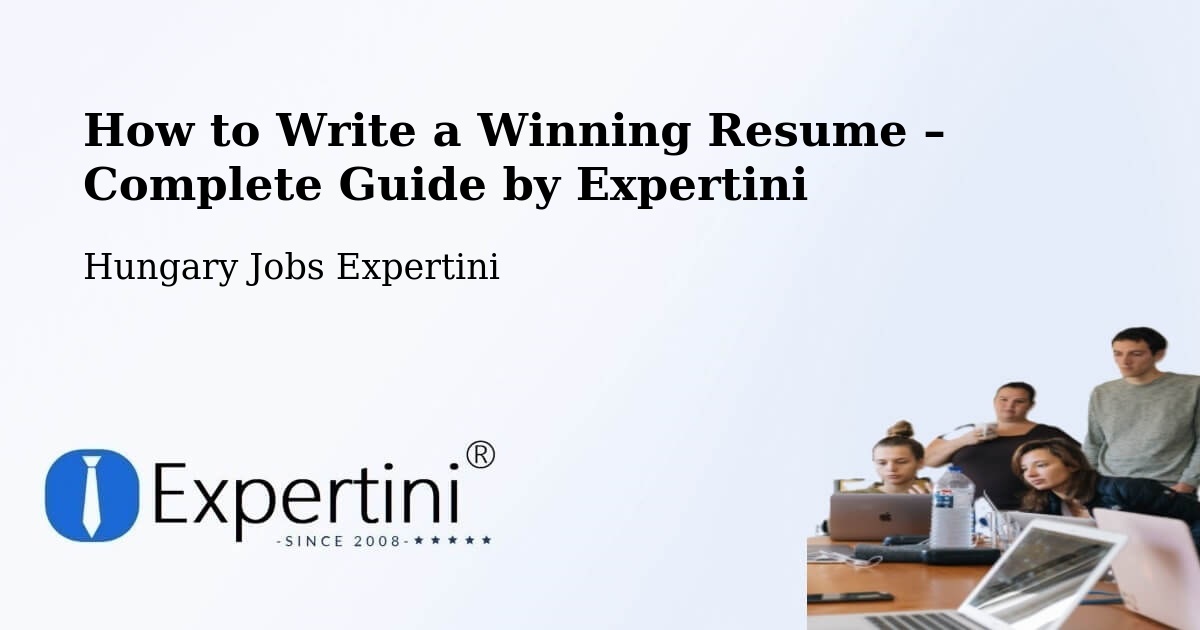 Resume Writing Guide for Job Seekers – Bercel - Bercel, Hungary Jobs Expertini